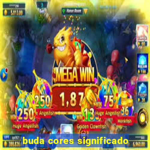 buda cores significado